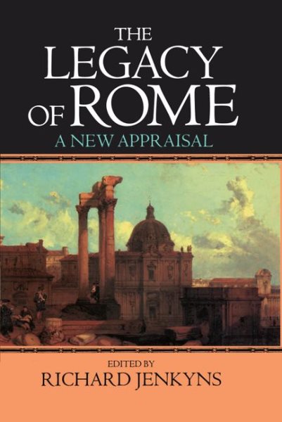 The Legacy of Rome: A New Appraisal cover
