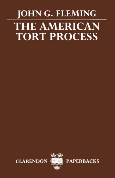 The American Tort Process (Clarendon Paperbacks)