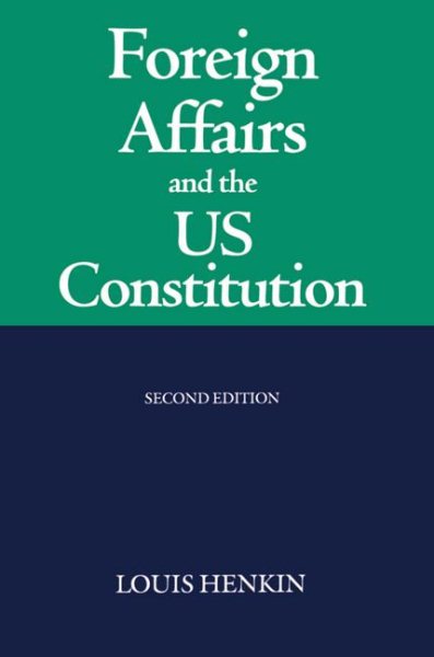 Foreign Affairs and the United States Constitution cover
