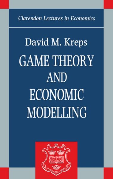 Game Theory and Economic Modelling (Clarendon Lectures in Economics) cover