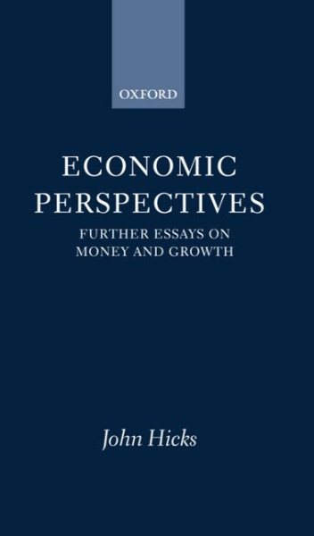 Economic Perspectives: Further Essays on Money and Growth cover