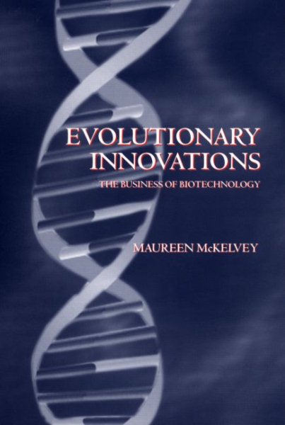 Evolutionary Innovations: The Business of Biotechnology cover