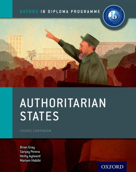 Authoritarian States: IB History Course Book: Oxford IB Diploma Program cover