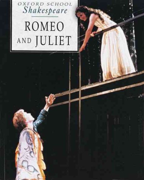 Romeo and Juliet (Oxford School Shakespeare Series) cover