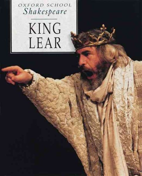King Lear (Oxford School Shakespeare Series) cover