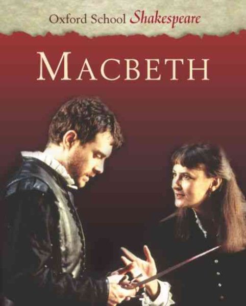 Macbeth (Oxford School Shakespeare Series) cover