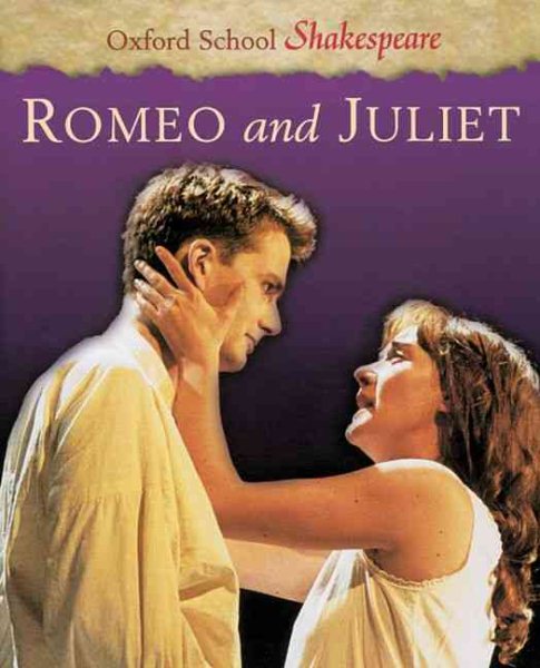 Romeo and Juliet (Oxford School Shakespeare) cover