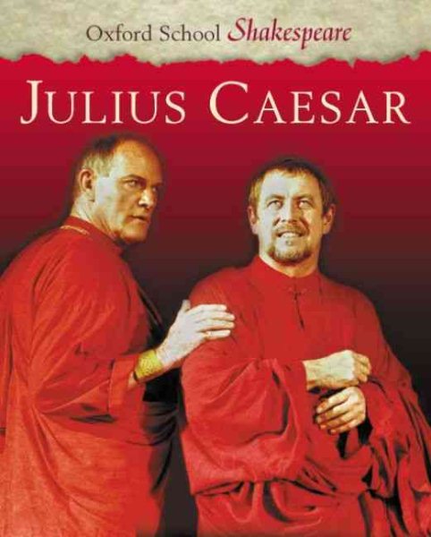 Julius Caesar (Oxford School Shakespeare Series)