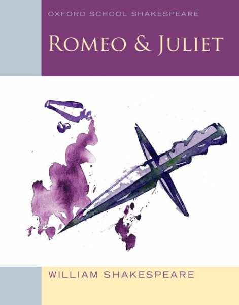 Romeo & Juliet (Oxford School Shakespeare Series) cover