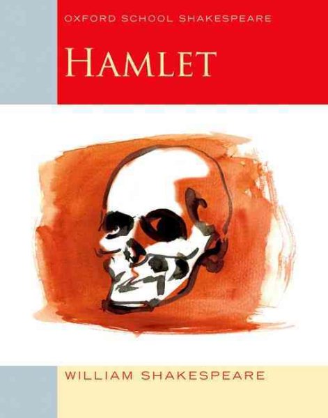 Hamlet: Oxford School Shakespeare (Oxford School Shakespeare Series)