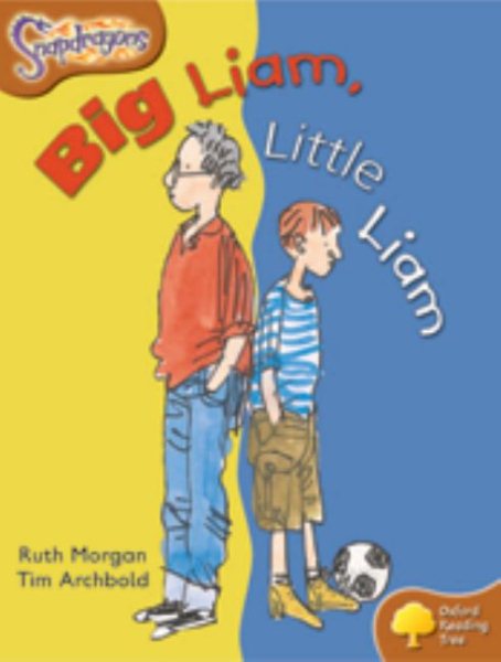 Oxford Reading Tree: Level 8: Snapdragons: Big Liam, Little Liam cover