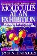 Molecules at an Exhibition: Portraits of intriguing materials in everyday life cover