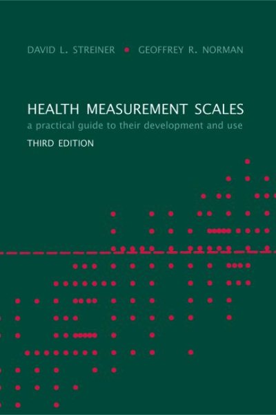 Health Measurement Scales: A Practical Guide to Their Development and Use (Oxford Medical Publications) cover