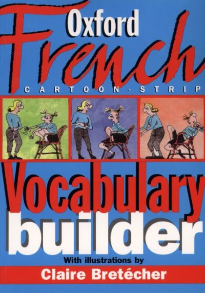 The Oxford French Cartoon-strip Vocabulary Builder cover