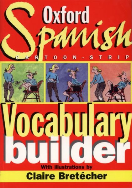 The Oxford Spanish Cartoon-strip Vocabulary Builder cover