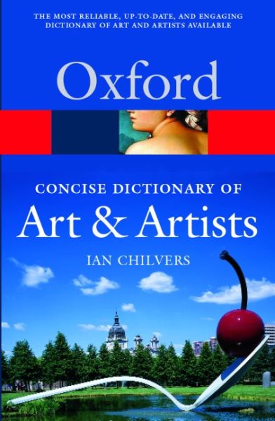 The Concise Oxford Dictionary of Art and Artists (Oxford Quick Reference) cover