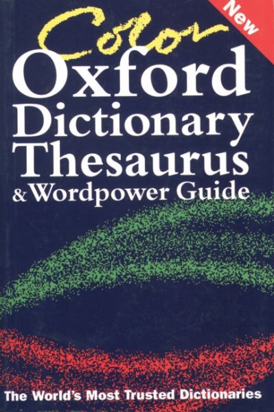 Color Oxford Dictionary, Thesaurus, and Wordpower Guide cover