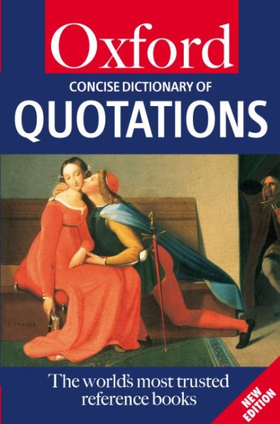 The Concise Oxford Dictionary of Quotations (Oxford Paperback Reference) cover
