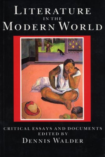 Literature in the Modern World: Critical Essays and Documents cover