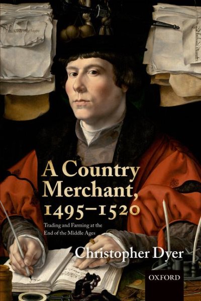 A Country Merchant, 1495-1520: Trading and Farming at the End of the Middle Ages cover