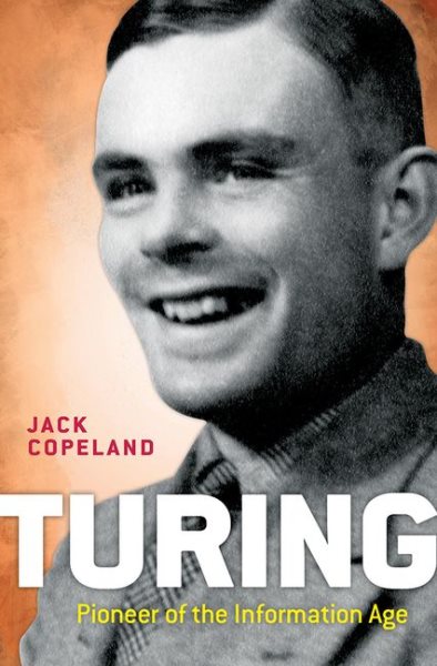 Turing: Pioneer of the Information Age cover