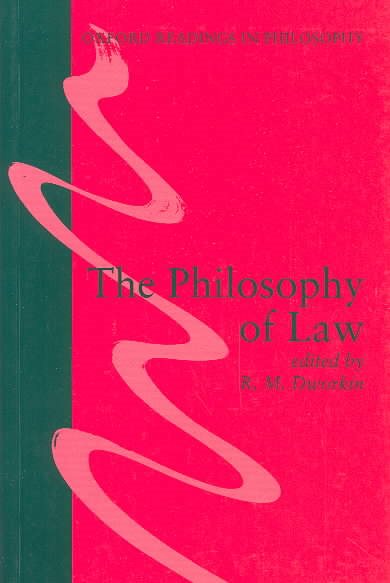 The Philosophy of Law (Oxford Readings in Philosophy) cover