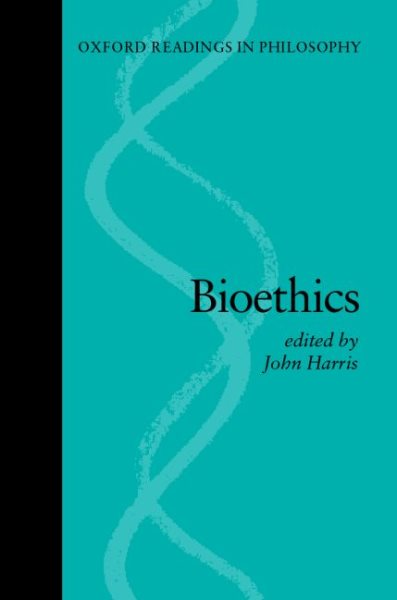 Bioethics (Oxford Readings in Philosophy) cover