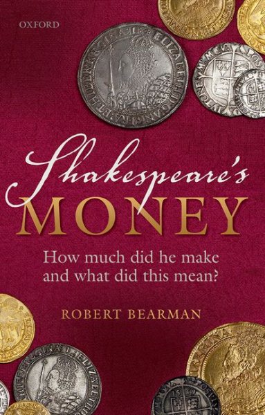 Shakespeare's Money: How much did he make and what did this mean? cover