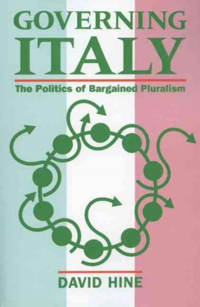 Governing Italy: The Politics of Bargained Pluralism cover
