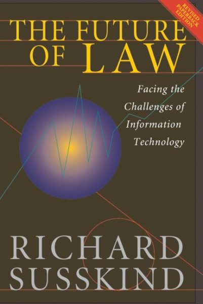 The Future of Law: Facing the Challenges of Information Technology cover