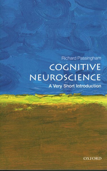 Cognitive Neuroscience: A Very Short Introduction (Very Short Introductions) cover