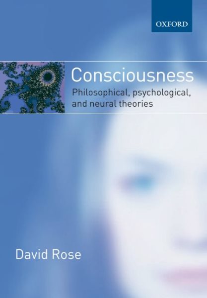 Consciousness: Philosophical, Psychological, and Neural Theories cover