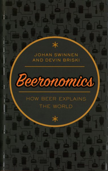 Beeronomics: How Beer Explains the World cover