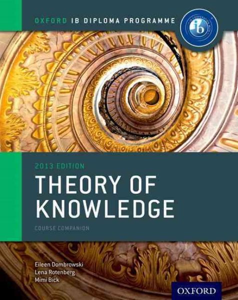 IB Theory of Knowledge Course Book: Oxford IB Diploma ProgramCourse Book