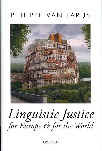 Linguistic Justice for Europe and for the World (Oxford Political Theory) cover