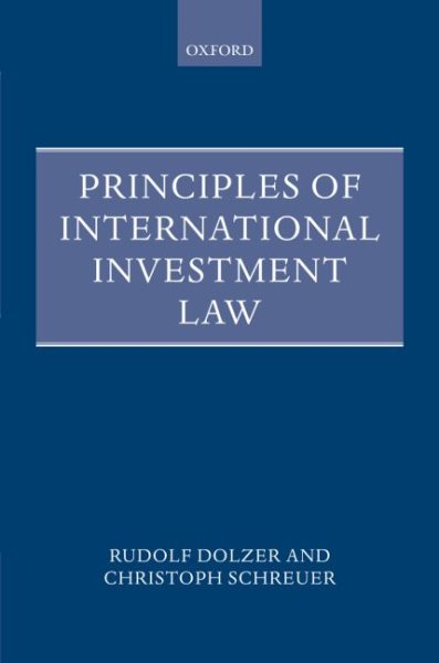 Principles of International Investment Law (Foundations of Public International Law) cover