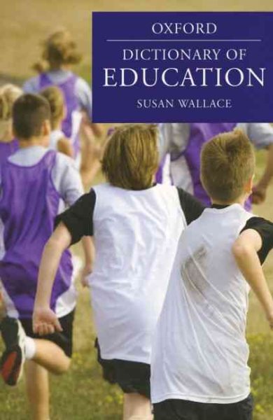 A Dictionary of Education (Oxford Paperback Reference) cover