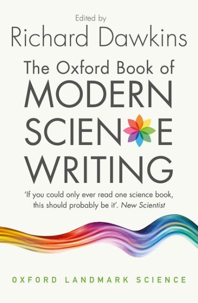 The Oxford Book of Modern Science Writing (Oxford Landmark Science) cover