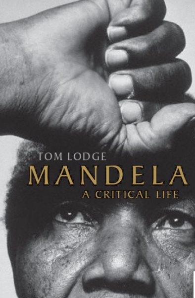 Mandela: A Critical Life cover