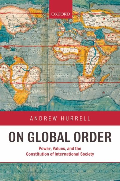 On Global Order: Power, Values, and the Constitution of International Society cover