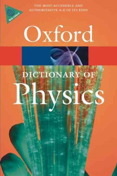 A Dictionary of Physics (Oxford Quick Reference) cover