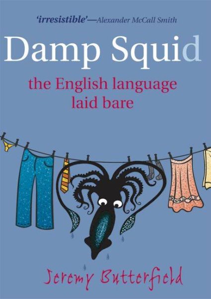 Damp Squid: The English Language Laid Bare cover