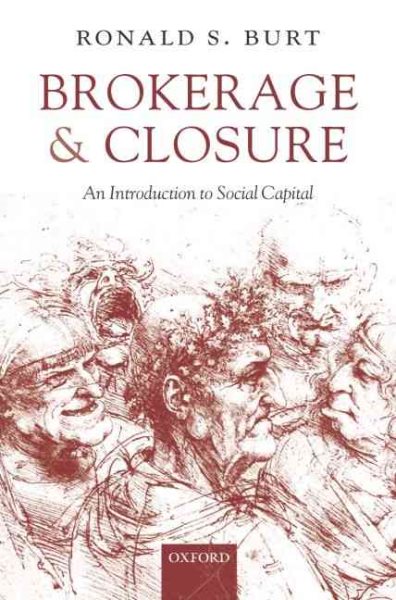 Brokerage and Closure: An Introduction to Social Capital cover
