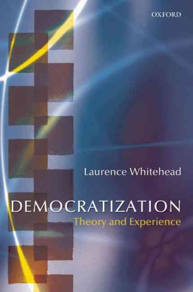 Democratization: Theory and Experience (Oxford Studies in Democratization) cover