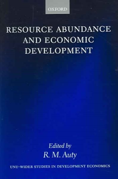 Resource Abundance and Economic Development (WIDER Studies in Development Economics) cover