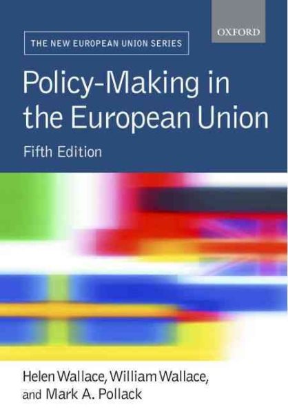 Policy-Making in the European Union, 5th Edition (New European Union)