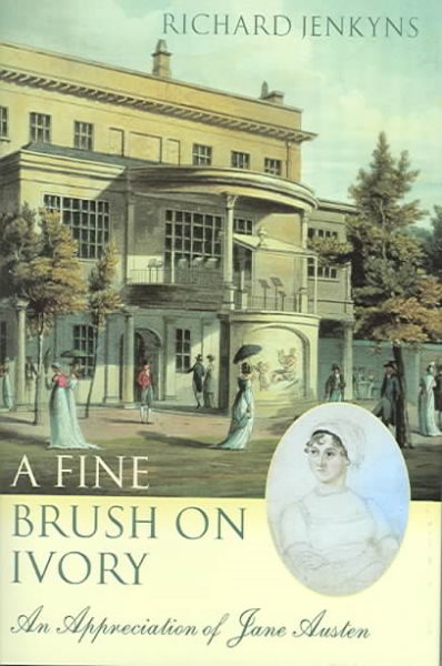A Fine Brush on Ivory: An Appreciation of Jane Austen cover