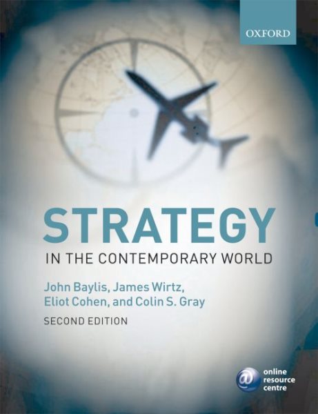 Strategy in the Contemporary World: An Introduction to Strategic Studies