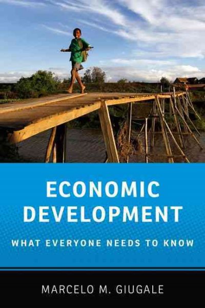 Economic Development: What Everyone Needs to Know® cover