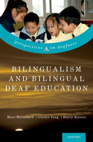 Bilingualism and Bilingual Deaf Education (Perspectives on Deafness) cover
